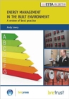Image for Energy management in the built environment  : a review of best practice