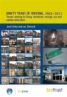 Image for Ninety years of housing, 1921-2011  : trends relating to living standards, energy use and carbon emissions