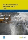 Image for Dealing with difficult demolition wastes  : a guide