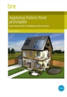Image for Applying fabric first principles to comply with energy efficiency requirements in dwellings
