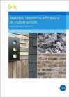 Image for Material Resource Efficiency in Construction : Supporting a circular economy (FB 85)