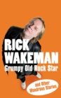 Image for Grumpy old rockstar and other wondrous stories