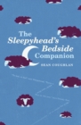 Image for The sleepyhead&#39;s bedside companion