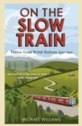 Image for On The Slow Train