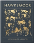 Image for Hawksmoor: Restaurants &amp; Recipes
