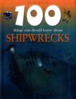 Image for 100 Things You Should Know About Shipwrecks