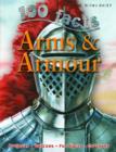 Image for 100 Facts Arms &amp; Armour