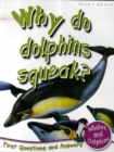 Image for Why do dolphins squeak?
