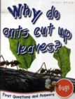 Image for Why do ants cut up leaves?