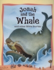 Image for Jonah and the whale and other Bible stories