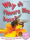Image for Why do flowers like bees?