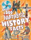 Image for Over 1000 Fantastic History Facts