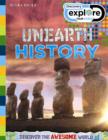 Image for Discovery Explore Your World Unearth History