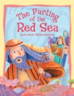 Image for The parting of the Red Sea and other Bible stories