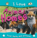 Image for I love animal homes