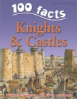 Image for 100 facts on knights &amp; castles
