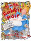 Image for Down the rabbit hole from Alice&#39;s adventures in Wonderland and other silly stories