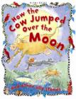 Image for How the cow jumped over the moon and other silly stories
