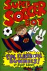 Image for Super soccer boy and the evil electronic bunnies!