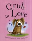 Image for Grub in love