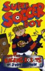Image for Super Soccer Boy and the Raging Robots