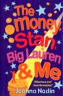 Image for The money, Stan, Big Lauren &amp; me
