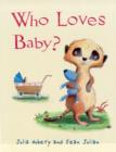 Image for Who loves baby?