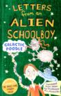 Image for Letters From an Alien Schoolboy: Galactic Poodle