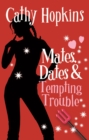 Image for Mates, dates &amp; tempting trouble