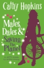 Image for Mates, dates &amp; saving the planet: a girl&#39;s guide to being green and gorgeous!