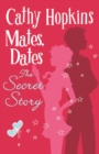 Image for Mates, Dates: The Secret Story