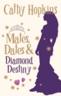 Image for Mates, dates &amp; diamond destiny