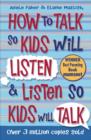Image for How to talk so kids will listen & listen so kids will talk