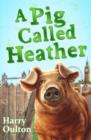 Image for A pig called Heather