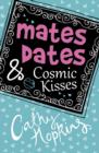 Image for Mates, Dates and Cosmic Kisses