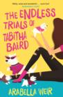 Image for The endless trials of Tabitha Baird