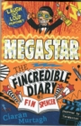 Image for Megastar: The Fincredible Diary of Fin Spencer