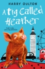 Image for A Pig Called Heather