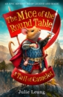 Image for The Mice of the Round Table 1: A Tail of Camelot