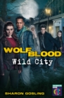 Image for Wolfblood: Wild City