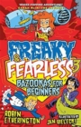 Image for Freaky and Fearless: Bazookas for Beginners
