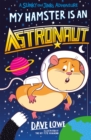 Image for My hamster is an astronaut
