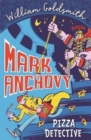 Image for Mark Anchovy, pizza detective