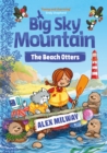 Image for Big Sky Mountain: The Beach Otters