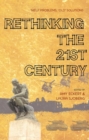 Image for Rethinking the 21st century  : &#39;new&#39; problems, &#39;old&#39; solutions