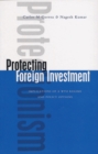 Image for Protecting foreign investment: the WTO and the new global investment regime