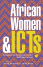 Image for African women and ICTs  : investigating technology, gender and empowerment
