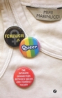 Image for Feminism is queer  : the intimate connection between queer and feminist theory