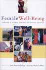 Image for Female well-being: toward a global theory of social change