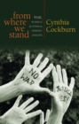 Image for From where we stand: War, women&#39;s activism and feminist analysis